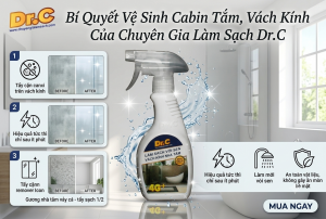 Bí Quyết Vệ Sinh Cabin Tắm, Vách Kính Của Chuyên Gia Làm Sạch Dr.C