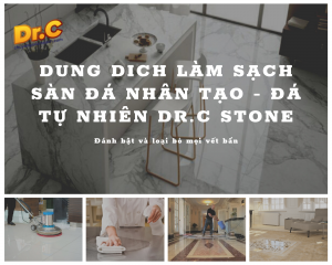 DUNG DỊCH LÀM SẠCH VÀ BẢO DƯỠNG SÀN ĐÁ DR.C STONE