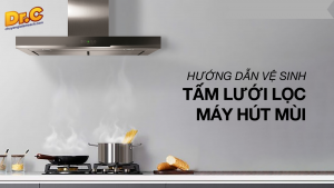 MẸO LÀM SẠCH DẦU MỠ LÂU NGÀY TRÊN MÁY HÚT MÙI