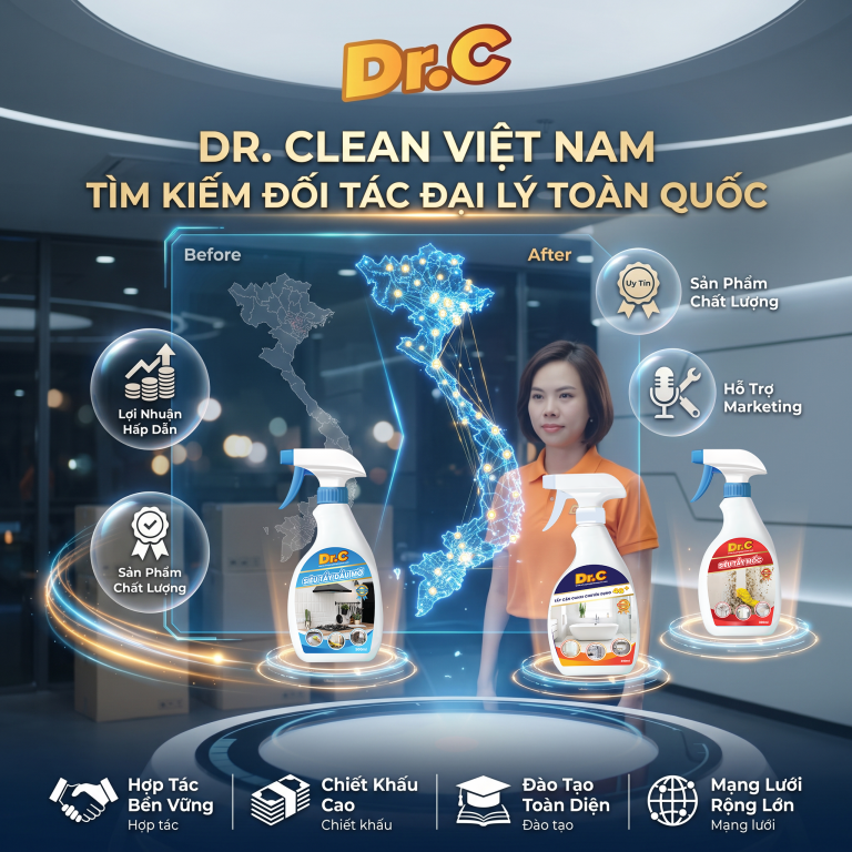 Cơ Hội Kinh Doanh Đột Phá: Trở Thành Đại Lý Phân Phối Sản Phẩm Làm Sạch Dr.Clean Việt Nam