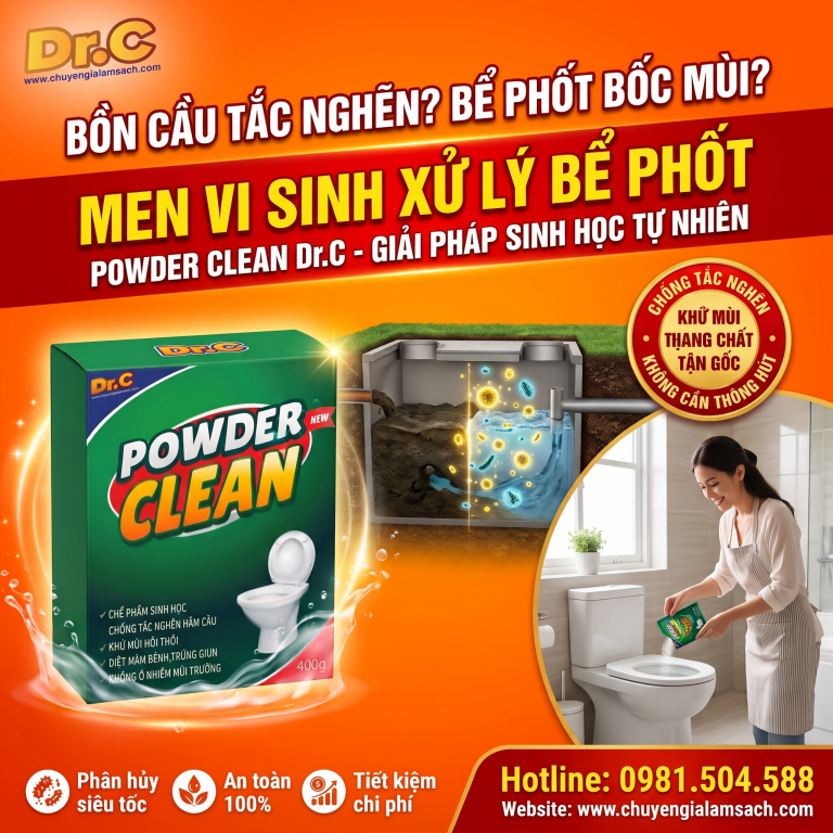 Giải Pháp Men Vi Sinh Làm Sạch Và Chống Tắc Bể Phốt Dr.Clean: Bảo Vệ Hệ Thống Tự Hoại Nhàn Tênh