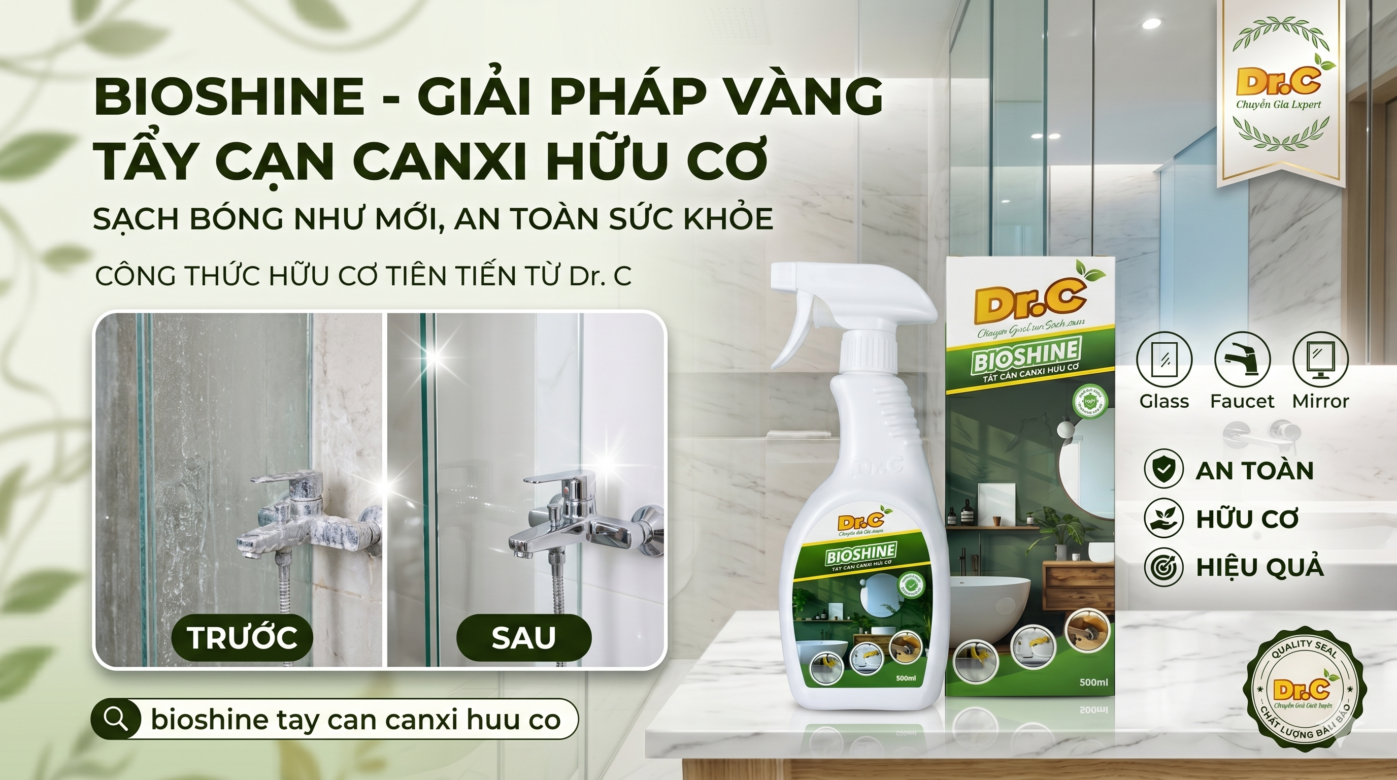 Tuyệt Chiêu Đánh Bay Cặn Canxi Cứng Đầu Bằng Dung Dịch Hữu Cơ Dr.C Bioshine